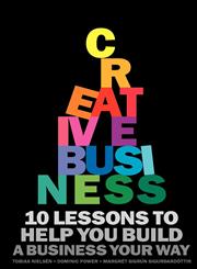 Creative Business 10 lessons to help you build a business your way,9197836826,9789197836821
