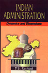 Indian Administration Dynamics and Dimensions 1st Edition,8171699170,9788171699179