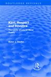 Kant, Respect and Injustice The Limits of Liberal Moral Theory,041557093X,9780415570930