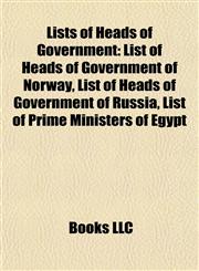 Lists of Heads of Government List of Heads of Government of Norway, List of Heads of Government of Russia, List of Prime Ministers of Egypt,1155366980,9781155366982