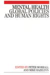 Mental Health Global Policies and Human Rights 1st Edition,1861563884,9781861563880