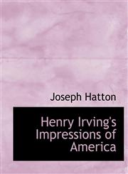 Henry Irving's Impressions of America,1140230522,9781140230526