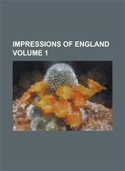 Impressions of England Volume 1,1234077647,9781234077648