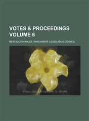 Votes & Proceedings Volume 6,1234086174,9781234086176