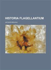 Historia Flagellantium,1234400030,9781234400033