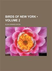 Birds of New York (Volume 2 ),1235361985,9781235361982