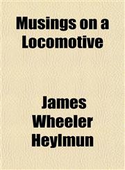 Musings on a Locomotive,1154983323,9781154983326