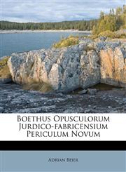 Boethus Opusculorum Jurdico-fabricensium Periculum Novum,1173845984,9781173845988