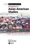 A Companion to Asian American Studies,1405115955,9781405115957