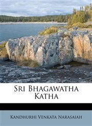 Sri Bhagawatha Katha,1179464435,9781179464435