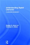 Understanding Digital Literacies A Practical Introduction 1st Edition,041567316X,9780415673167
