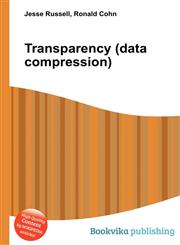 Transparency (Data Compression),5512166050,9785512166055