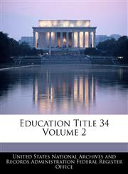 Education Title 34 Volume 2,1240428812,9781240428816