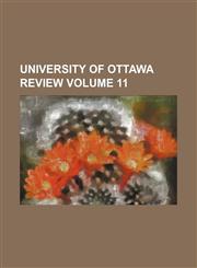University of Ottawa review Volume 11,1152430424,9781152430426
