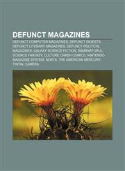 Defunct magazines Defunct computer magazines, Defunct digests, Defunct literary magazines, Defunct political magazines, Galaxy Science Fiction,1156439191,9781156439197