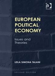 European Political Economy Issues and Theories 2nd Edition,1409452328,9781409452324