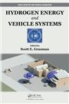 Hydrogen Energy and Vehicle Systems 1st Edition,1439826811,9781439826812