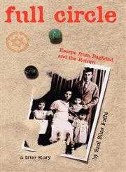 Full Circle Escape from Baghdad and the Return,0977711781,9780977711789