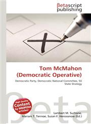 Tom McMahon (Democratic Operative),6132943366,9786132943361