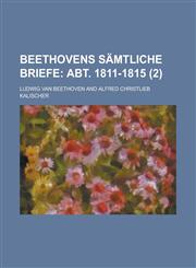 Beethovens Samtliche Briefe (2),1153560607,9781153560603