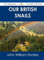 Our British Snails - The Original Classic Edition,1486436730,9781486436736