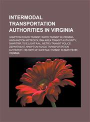 Intermodal transportation authorities in Virginia Hampton Roads Transit, Rapid transit in Virginia,1233156136,9781233156139