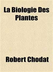 La Biologie Des Plantes,1152155520,9781152155527