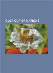 Gulf Cup of Nations 2009 Gulf Cup of Nations, 2007 Gulf Cup of Nations, 1984 Gulf Cup of Nations, 1979 Gulf Cup of Nations,1156058279,9781156058275