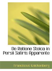 De Ratione Stoica in Persii Satiris Apparente,1110111444,9781110111442
