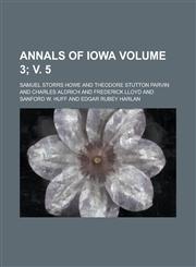 Annals of Iowa (Volume 4),1152803247,9781152803244