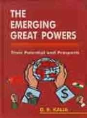 The Emerging Great Powers Their Potential and Prospects,8186239049,9788186239049
