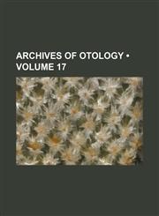 Archives of Otology (Volume 17),1153919648,9781153919647