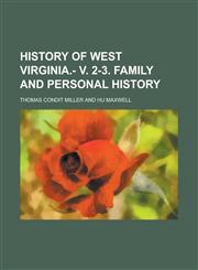 History of West Virginia.- v. 2-3. Family and personal history,1236929675,9781236929679
