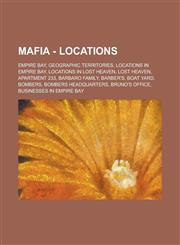 Mafia - Locations Empire Bay, Geographic Territories, Locations in Empire Bay, Locations in Lost Heaven, Lost Heaven, Apartment 233, Bar,1234681846,9781234681845