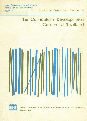 The Curriculum Development Centre of Thailand Study Prepared for the Asian Centre of Educational Innovation for Development (ACEID) 1st Edition