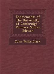Endowments of the University of Cambridge - Primary Source Edition,1295594226,9781295594221