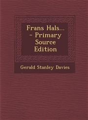 Frans Hals... - Primary Source Edition,1294098039,9781294098034