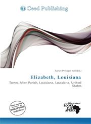 Elizabeth, Louisiana,6200013705,9786200013705