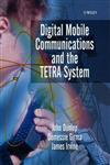 Digital Mobile Communications and the TETRA System 1st Edition,0471987921,9780471987925