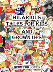 Hilarious Tales for Kids and Grown Ups,1909049158,9781909049154