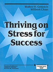Thriving on Stress for Success,080396112X,9780803961128