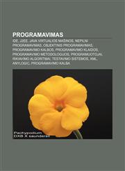 Programavimas IDE, J2EE, Java virtualios mašinos, Nepilni Programavimas, Objektinis programavimas, Programavimo kalbos, Programavimo klaidos,1232983462,9781232983460