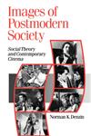 Images of Postmodern Society Social Theory and Contemporary Cinema,0803985169,9780803985162