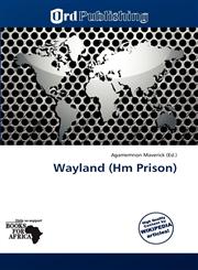 Wayland (Hm Prison),6138788443,9786138788447