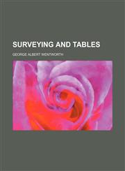 Surveying and tables,1152491210,9781152491212