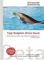 Taiji Dolphin Drive Hunt,6134741868,9786134741866