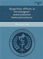 Hyperfine effects in ferromagnet-semiconductor heterostructures.,1243740396,9781243740397