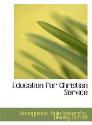 Education for Christian Service,1115726862,9781115726863