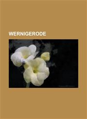 Wernigerode Ahrentsklint, Armeleuteberg, Benzingerode, Brocken, Brocken Pond, Brocken Station, Christianental, Christian Frederick,1230759166,9781230759166