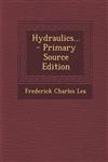 Hydraulics... - Primary Source Edition,1293103608,9781293103609